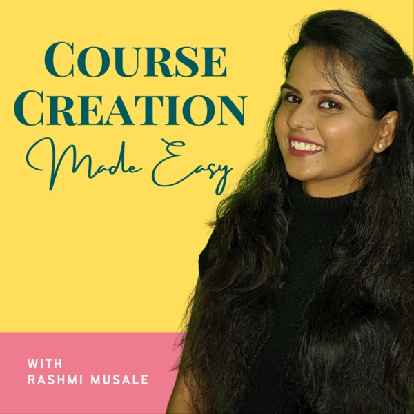 Course Creation Made Easy with Rashmi Artwork