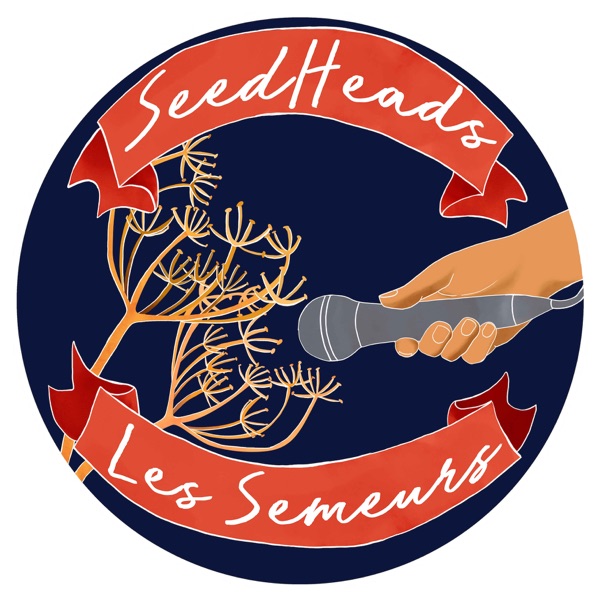 SeedHeads / Les Semeurs