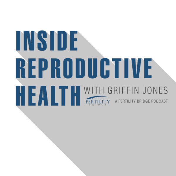 Inside Reproductive Health Podcast Artwork