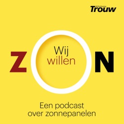 Wij Willen Zon: Een podcast over zonnepanelen van Trouw