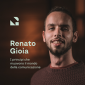 Renato Gioia Podcast - Renato Gioia: Social Media, Creatività e Comunicazione