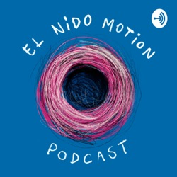 El Nido Motion Podcast Ep. 10 - Dani Duche