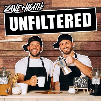 Zane and Heath: Unfiltered Zane and Heath: Unfiltered