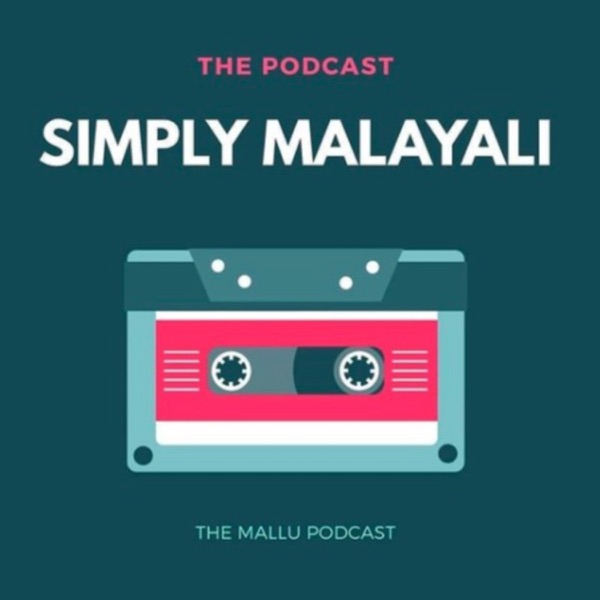 Simply Malayali - A Malayalam Podcast