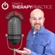Start A Therapy Practice Podcast