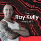 The Ray Kelly Podcast