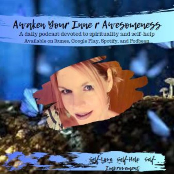 Awaken Your Inner Awesomeness with Melissa Oatman-A daily dose of spirituality and self improvement Artwork