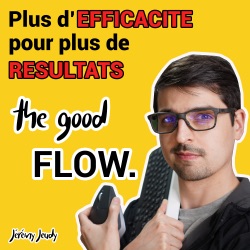 E09 - Le pouvoir de la concentration profonde (Flow)