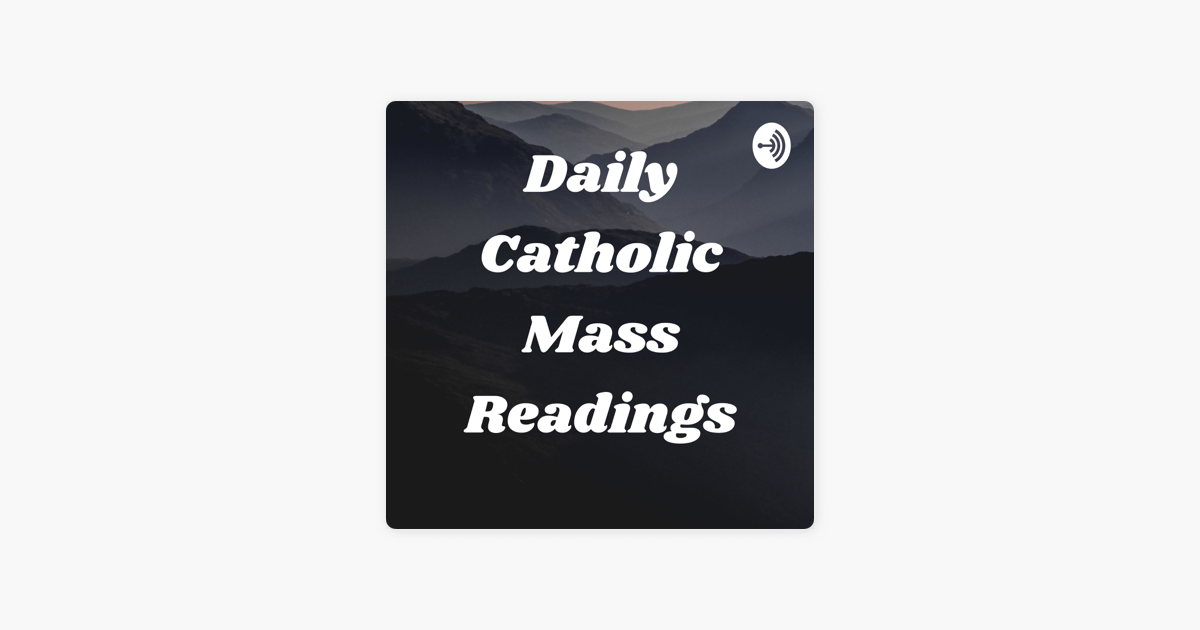 ‎Daily Catholic Mass Readings on Apple Podcasts