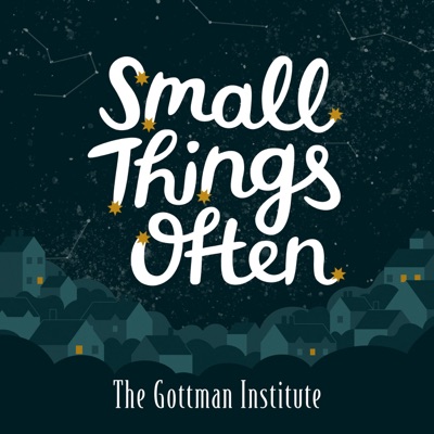 Small Things Often:The Gottman Institute