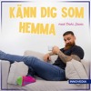 Känn dig som hemma