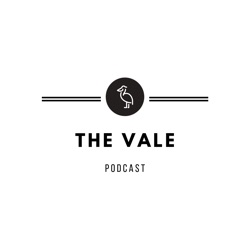The Vale Podcast