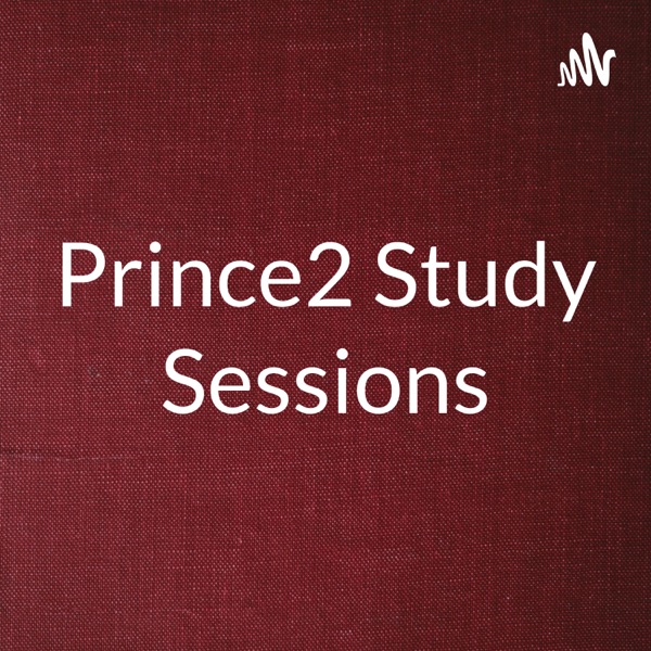 Prince2 Study Sessions