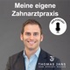 Meine eigene Zahnarztpraxis