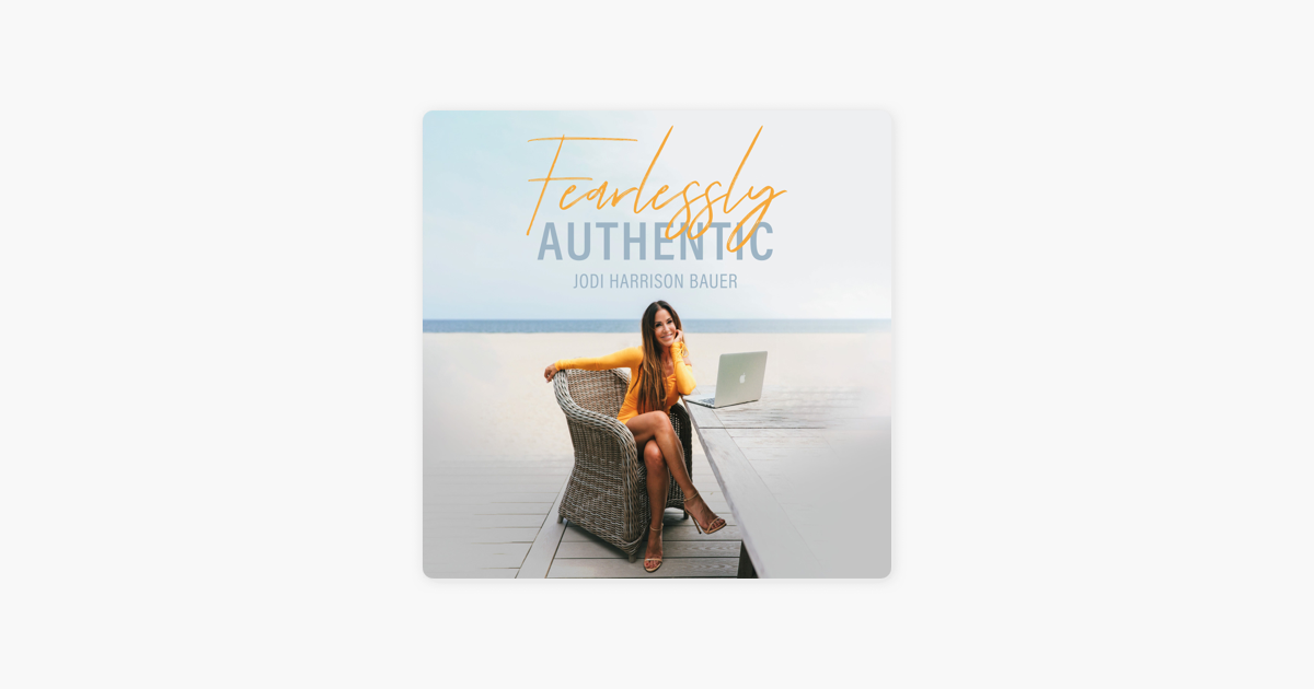 ‎Fearlessly Authentic on Apple Podcasts