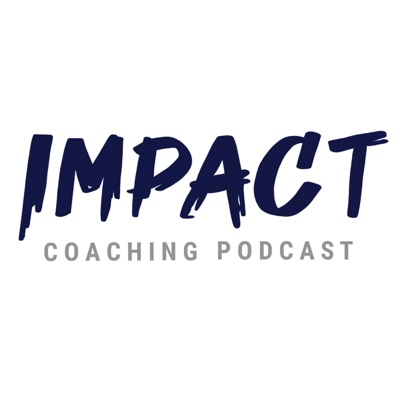The Impact Coaching Podcast - Self Development Made Easy! The Impact Coaching Podcast - Self Development Made Easy!