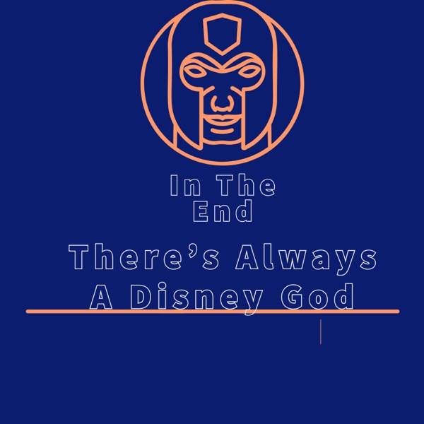 In The End: There's Always A Disney God Artwork
