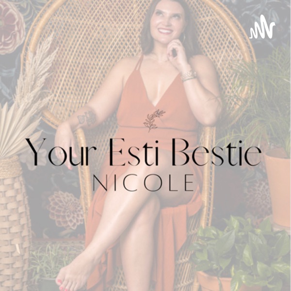 Your Esti Bestie Nicole Artwork