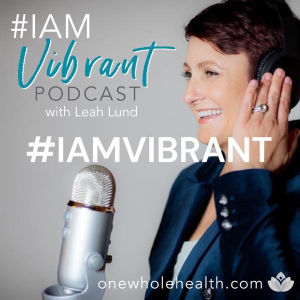 #IAmVibrant with Leah Lund Artwork