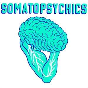 Somatopsychics: Physiology and Psychology of the Human Organism