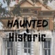 Haunted and Historic