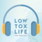Low Tox Life