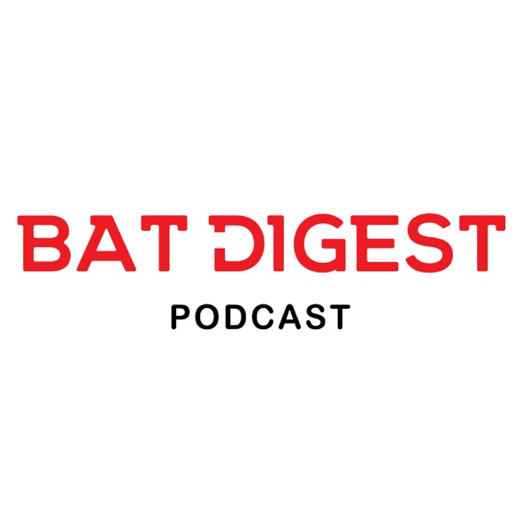 Bat Digest - The Podcast Artwork