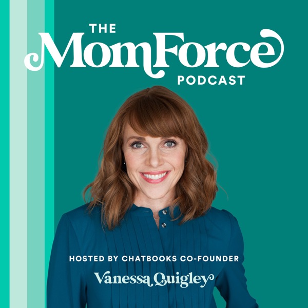 The MomForce Podcast Hosted by Chatbooks