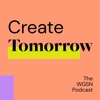 Create Tomorrow, The WGSN Podcast