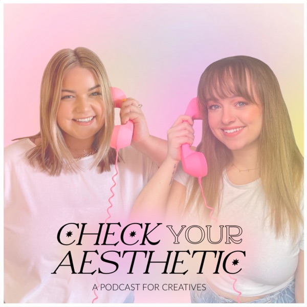 Check Your Aesthetic Podcast