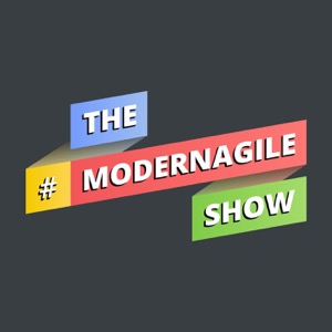The Modern Agile Show
