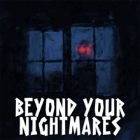 Beyond Your Nightmares podcast