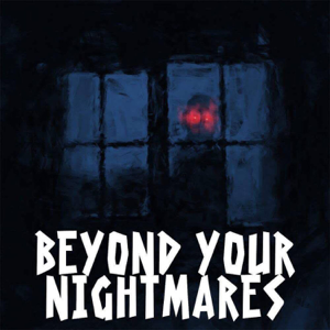 Beyond Your Nightmares podcast