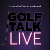 Golf Talk Live - Golf Talk Live