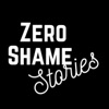 Zero Shame Stories artwork