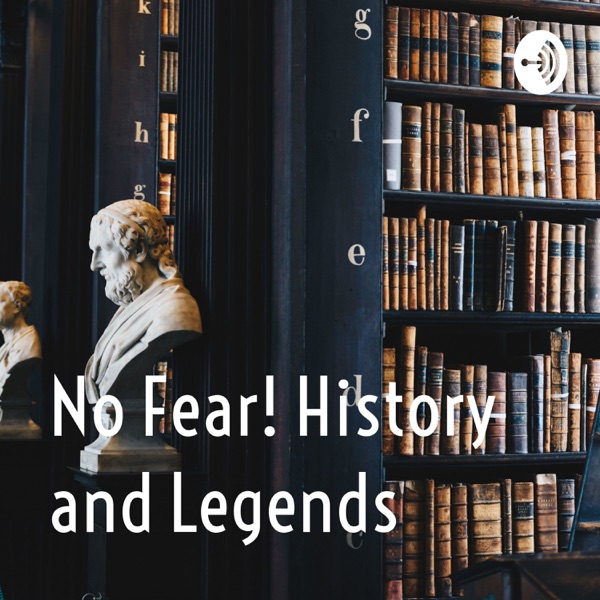 No Fear! History and Legends Artwork