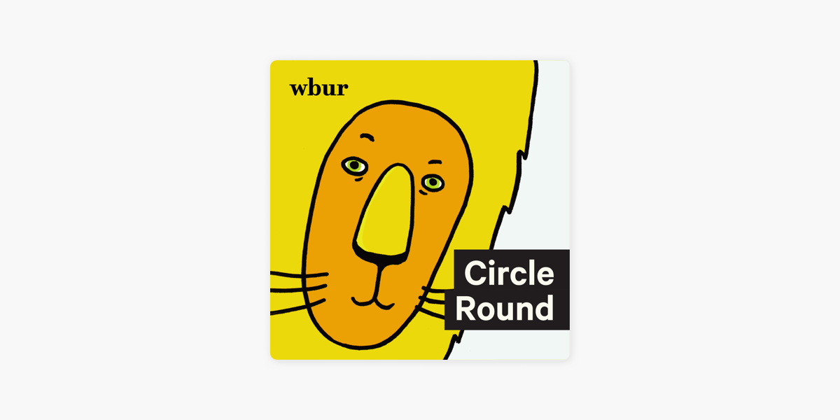 ‎Circle Round On Apple Podcasts