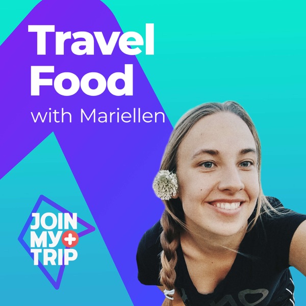 Travel Food with Mariellen | JoinMyTrip Artwork