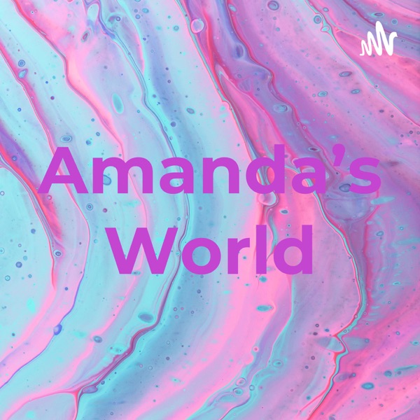 Amanda's World Artwork