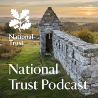 National Trust Podcast podcast
