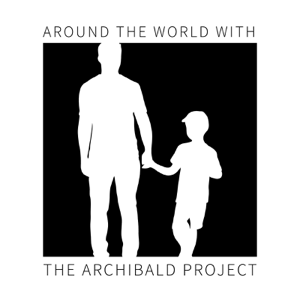 Around The World With The Archibald Project podcast