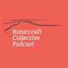 Rotorcraft Collective Podcast