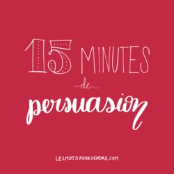 15 minutes de persuasion