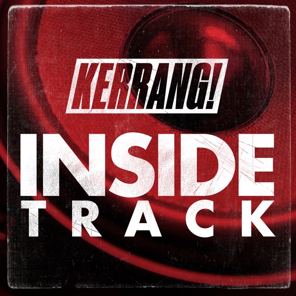 KERRANG! Inside Track