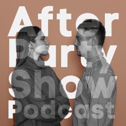 After Party Show Podcast