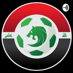 #19 - World Cup Qualifiers Match Reviews: Iraq 1-1 Syria & Iraq 0-3 South Korea ft. Interview With Justin Meram