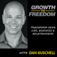 Growth to Freedom™ - Transform Your Life, Business, and Relationships with Clarity, Confidence, and Direction podcast