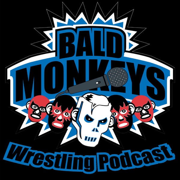 The Bald Monkeys Wrestling Podcast Artwork