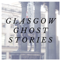 Glasgow Ghost Stories podcast