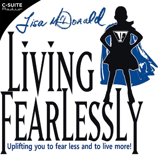 "Living Fearlessly" with Lisa McDonald Artwork